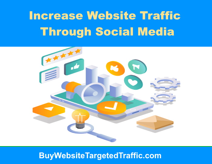 Increase Website Traffic Through Social Media