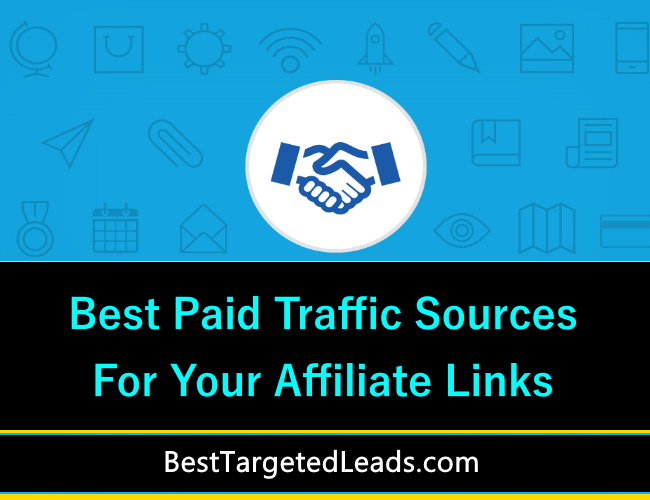 Best Paid Traffic Sources For Your Affiliate Links