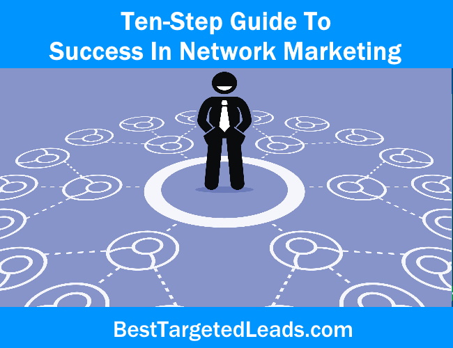 Ten-Step Guide to Success in Network Marketing