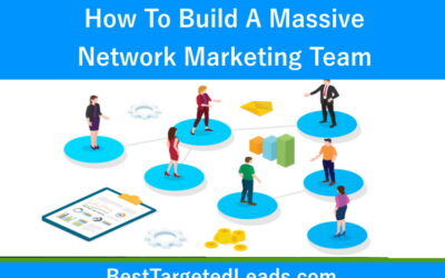 How To Build A Massive Network Marketing Team